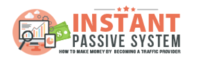 Instant Passive System Review
