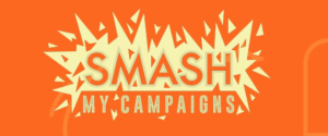Smash My Campaigns Review