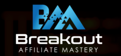 Breakout (BAM) Affiliate Mastery Review